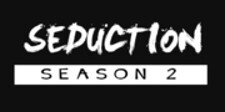 Seduction Season 2