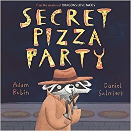 Secret Pizza Party Adam Rubin Daniel Salmieri Jokes From Kids' Books