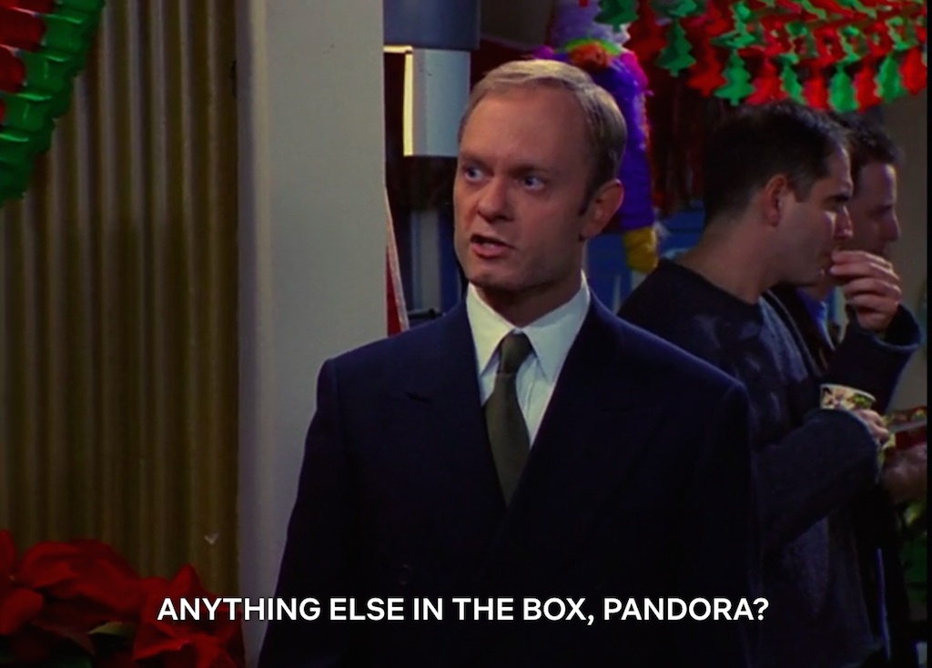 anything else in the box, pandora on frasier